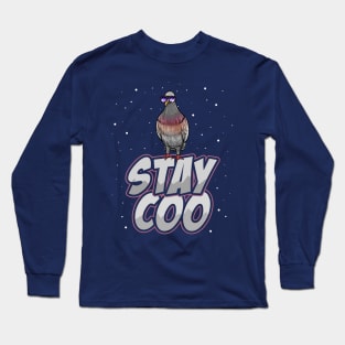 Stay Coo Funny Cool Pigeon Long Sleeve T-Shirt